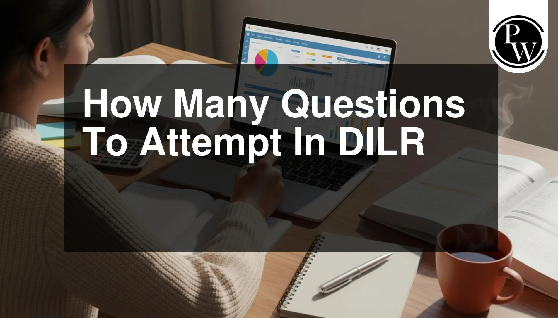 How Many Questions To Attempt In DILR