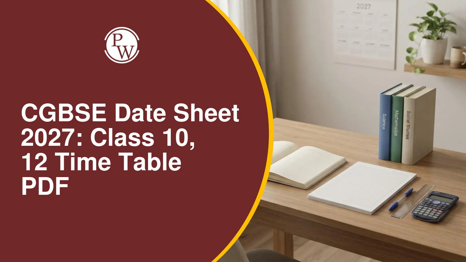 Chhattisgarh Board Class 10, 12 Date Sheet 2027: Expected Exam Dates, Time Table PDF