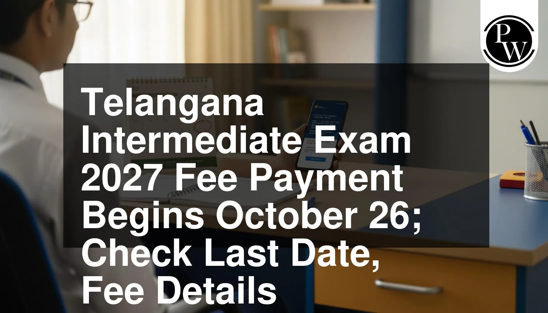 Telangana Intermediate Exam 2027 Fee Payment  Begins October 26