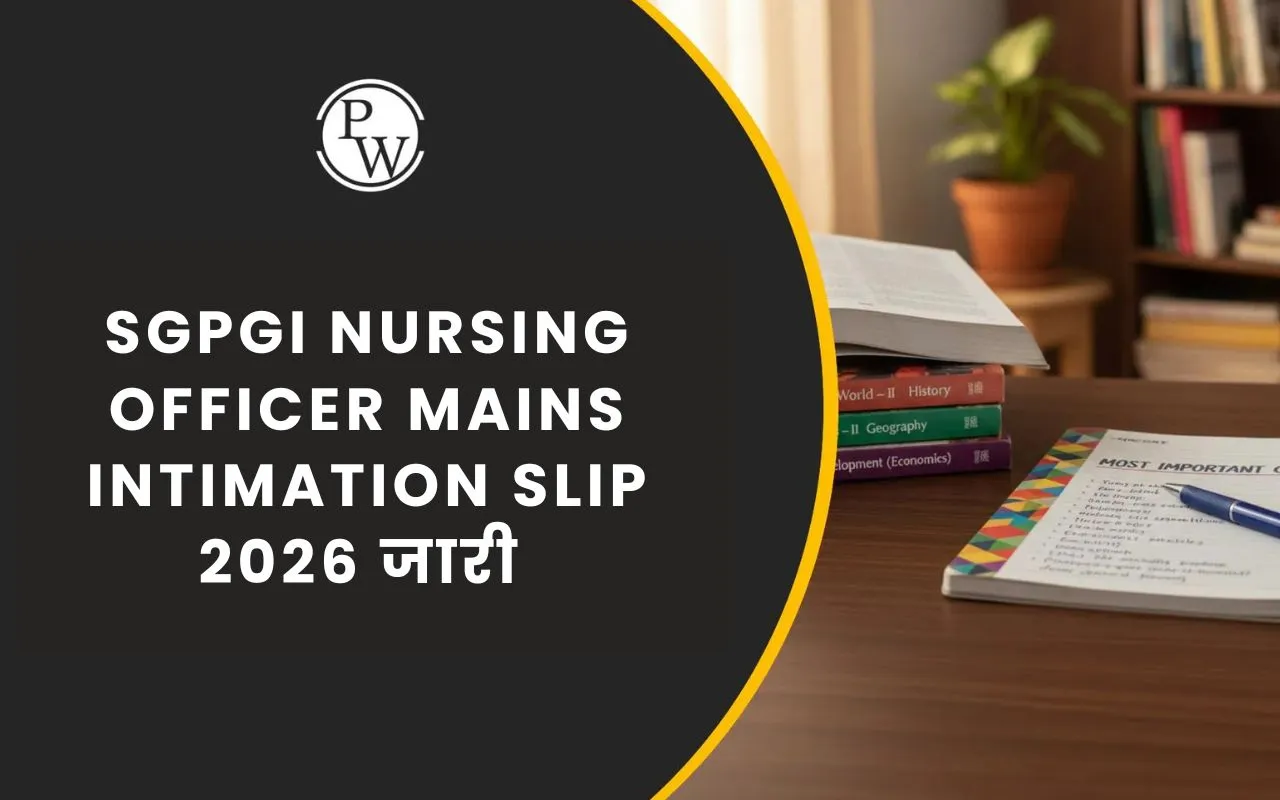 SGPGI Nursing Officer Mains Intimation Slip 2026 जारी