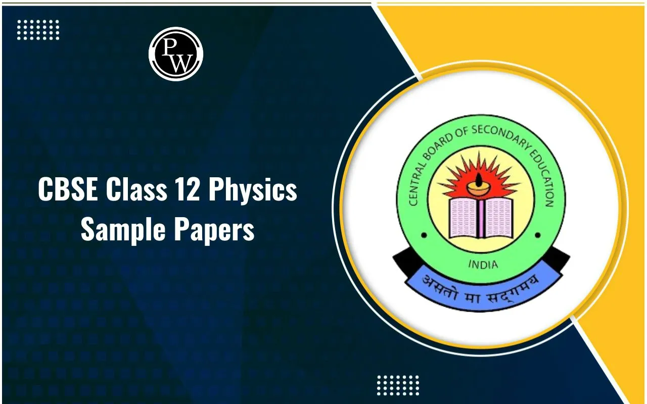CBSE Sample Papers Class 12 Physics