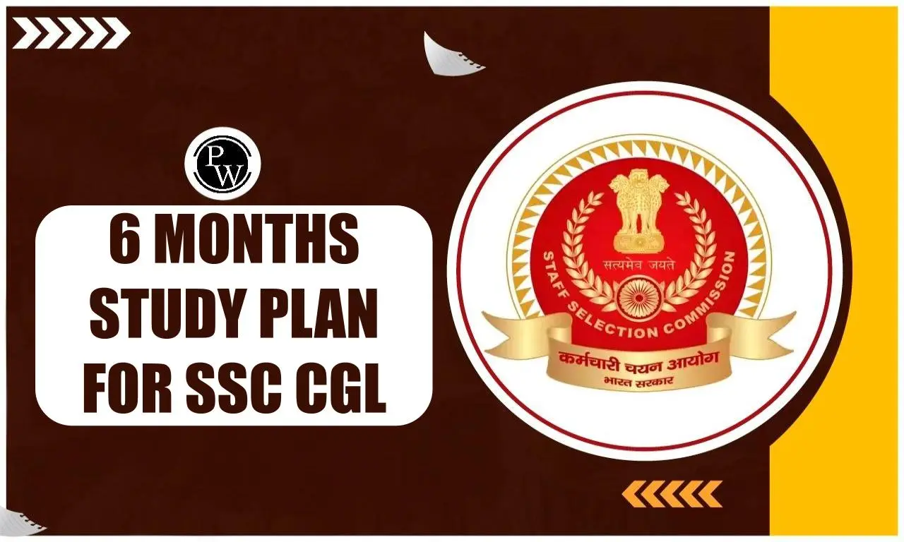 6 Months Study Plan for SSC CGL