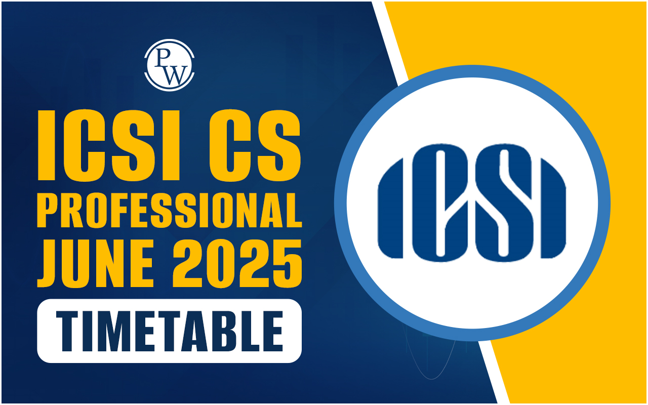 ICSI CS Professional Time Table June 2025