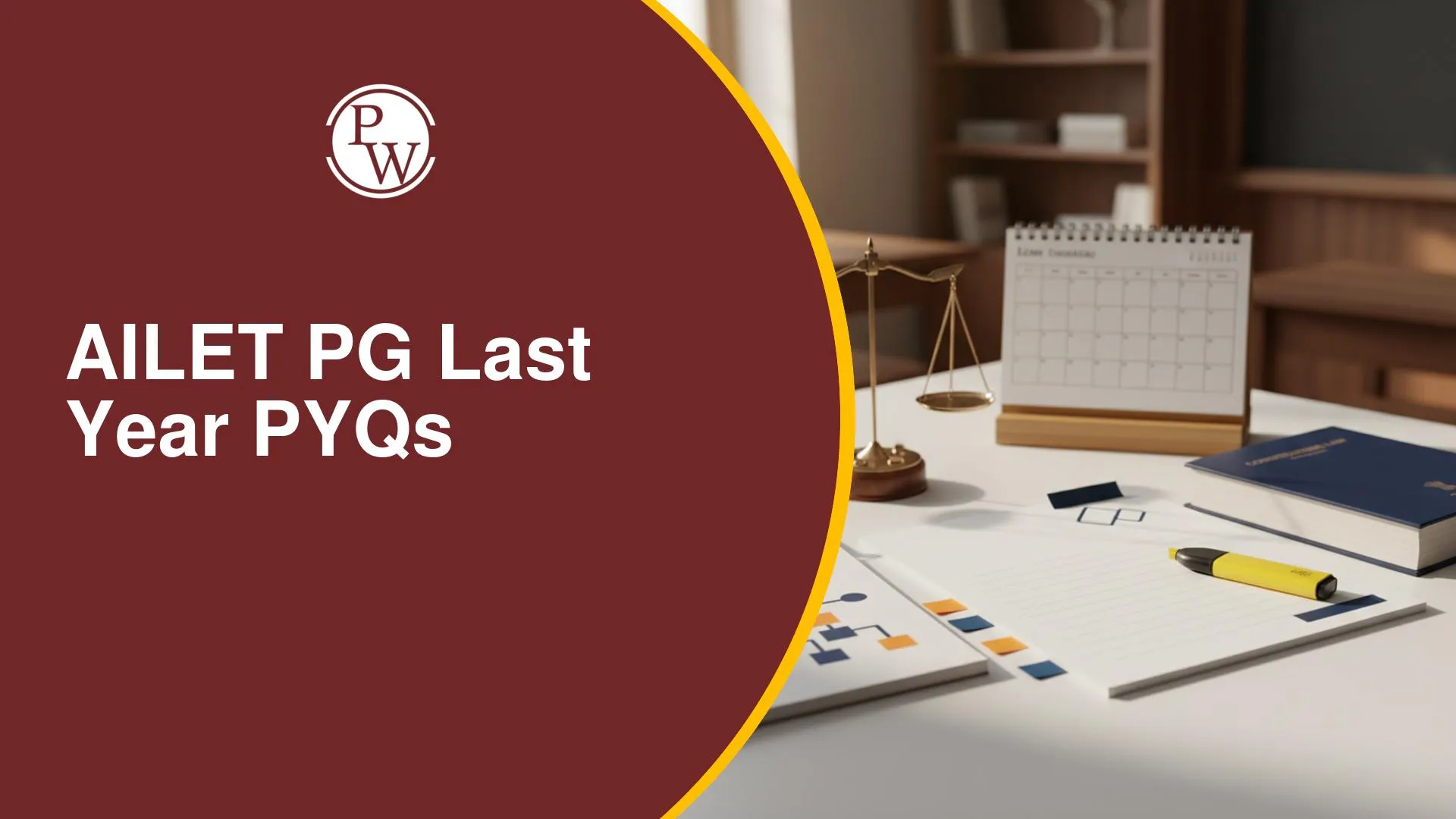 AILET PG Last Year PYQs: How to Identify Topics for Revision