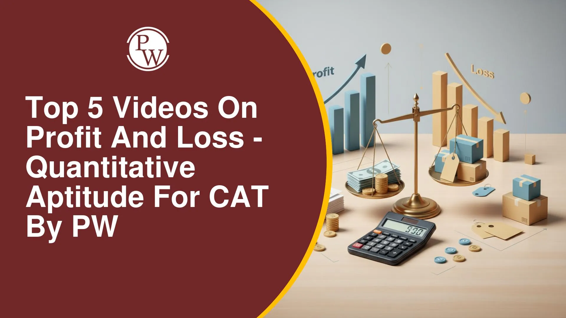 Top 5 Videos on Profit and Loss for CAT Quantitative Aptitude by PW