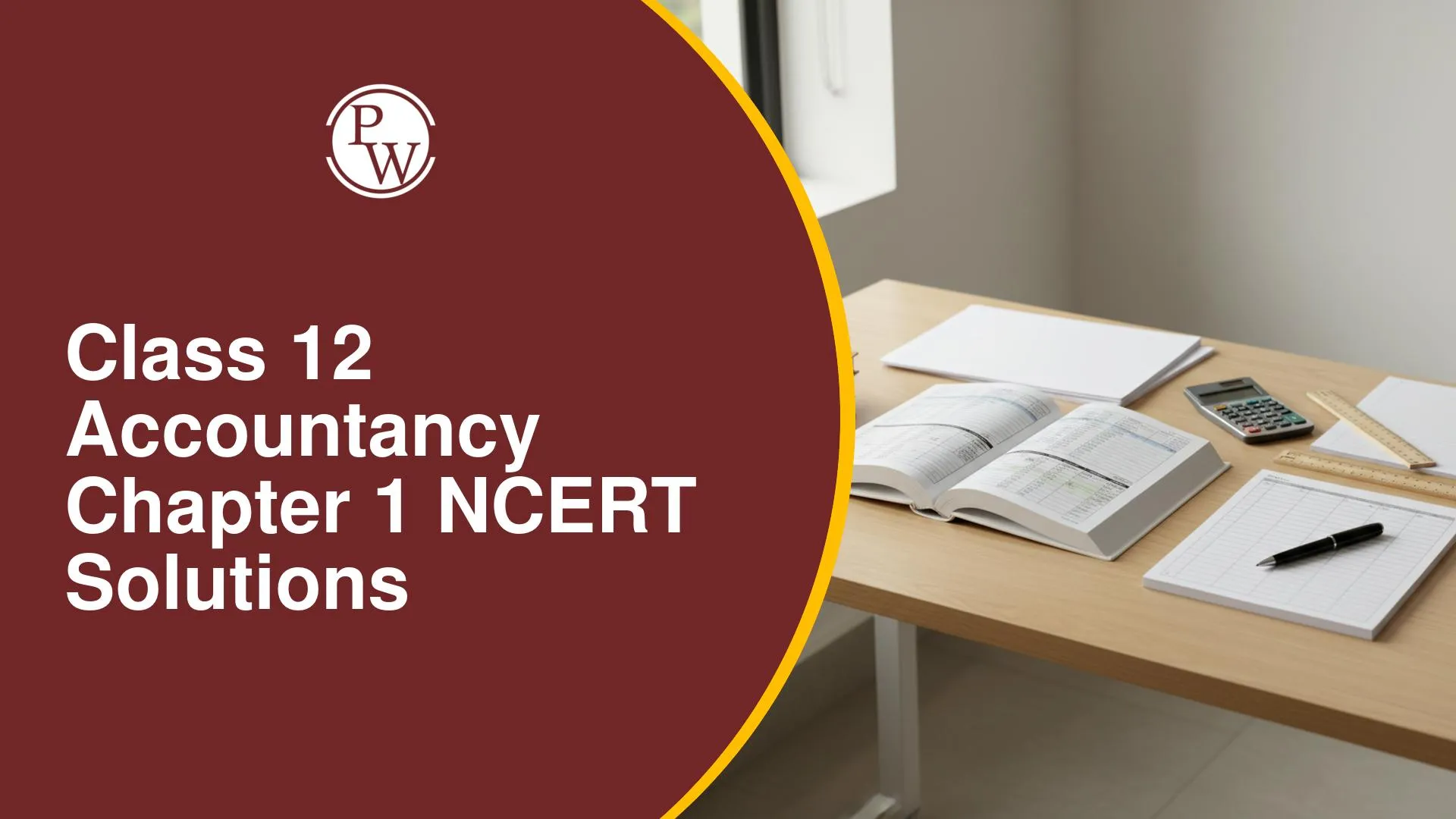 Class 12 Accountancy Chapter 1 NCERT Solutions: Accounting for Partnership