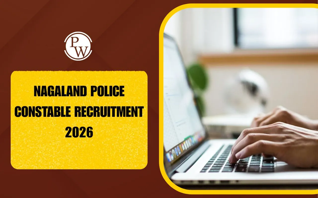 Nagaland Police Constable Recruitment 2026: Notification Out