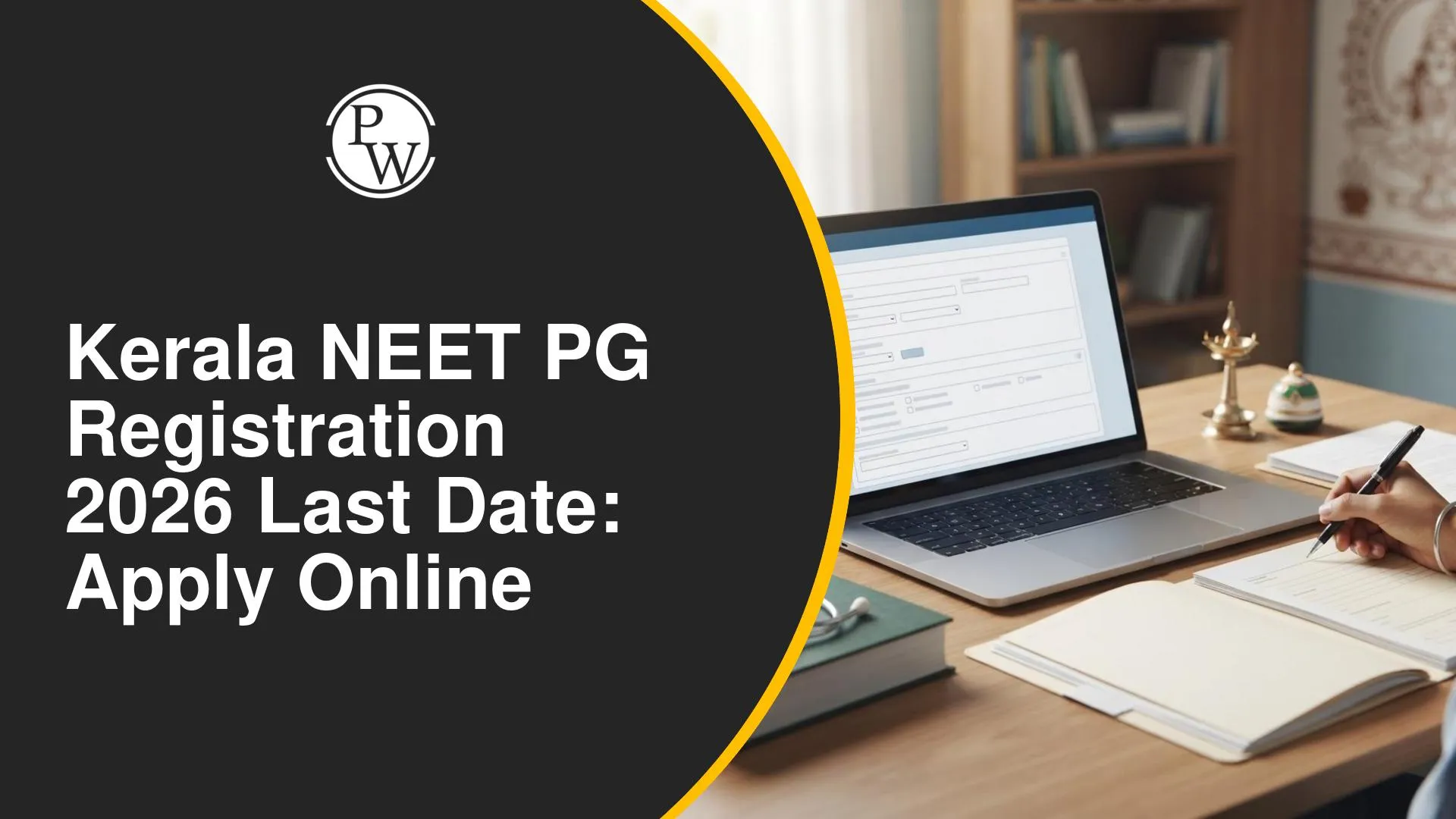 Kerala NEET PG Registration 2026 Last Date