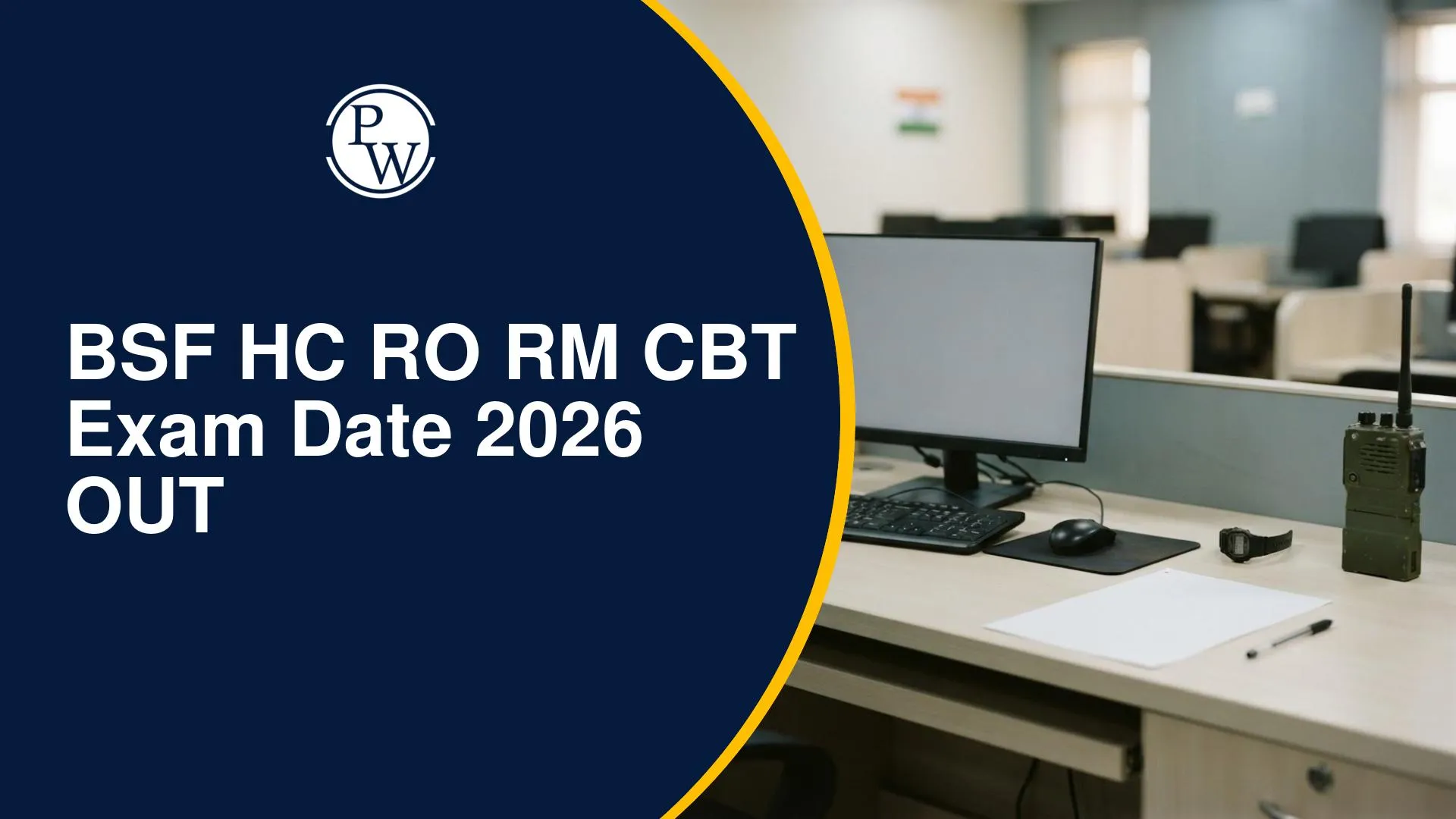 BSF HC RO RM CBT Exam Date 2026 OUT
