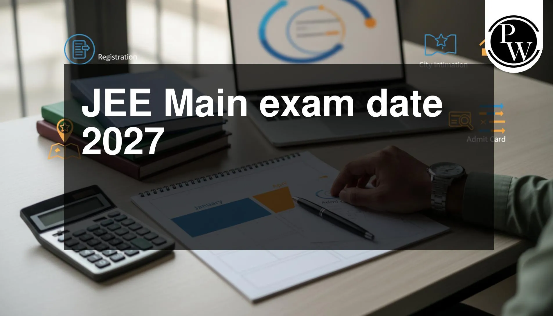 JEE Main Exam Date 2027 OUT