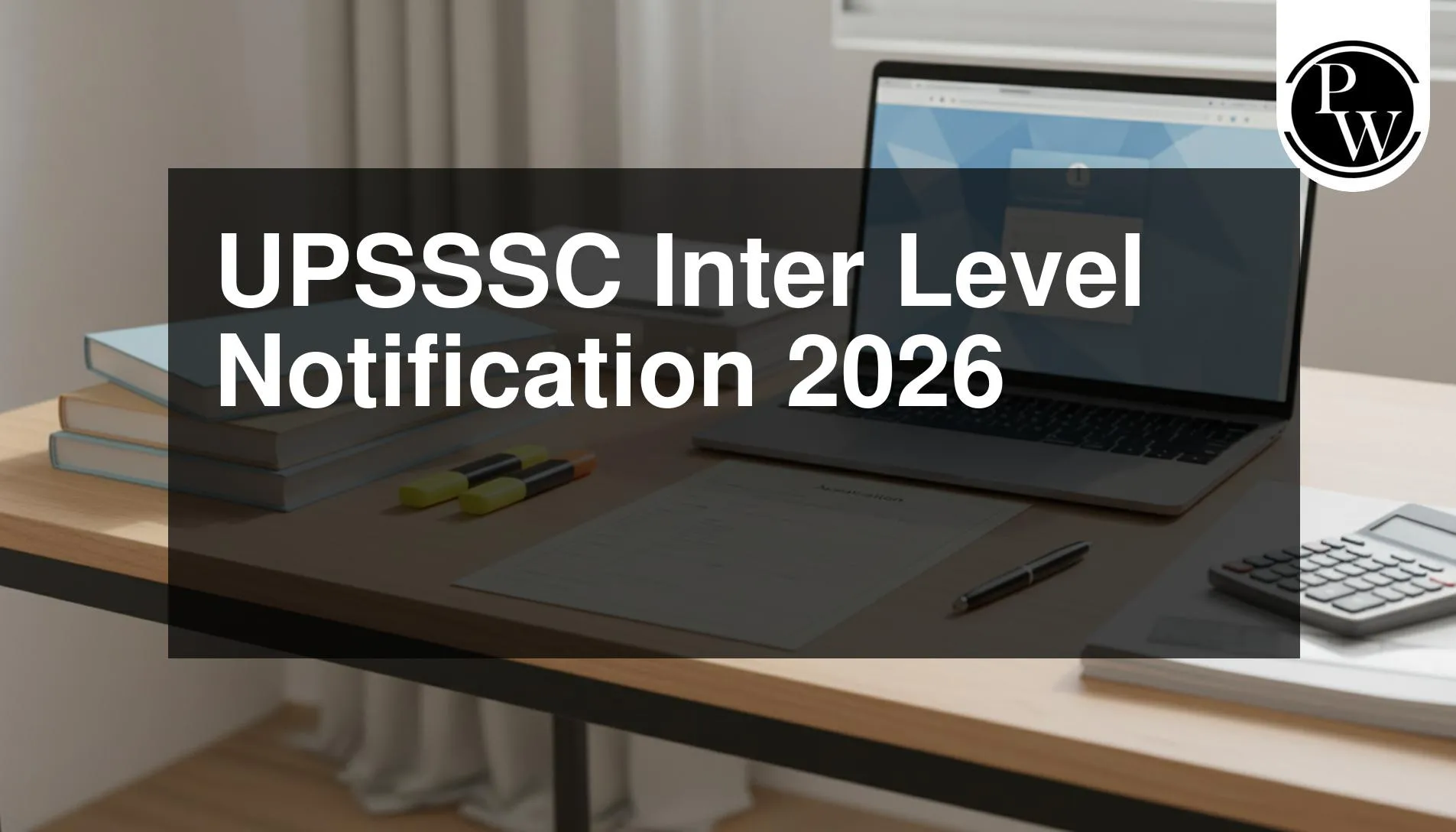 UPSSSC Inter Level Notification 2026
