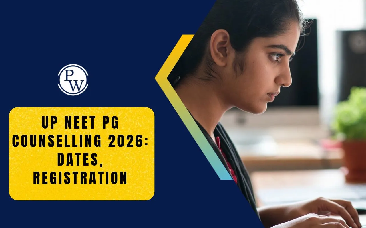 UP NEET PG Counselling 2026 Dates Out, Round 1 Registration Starts October 21