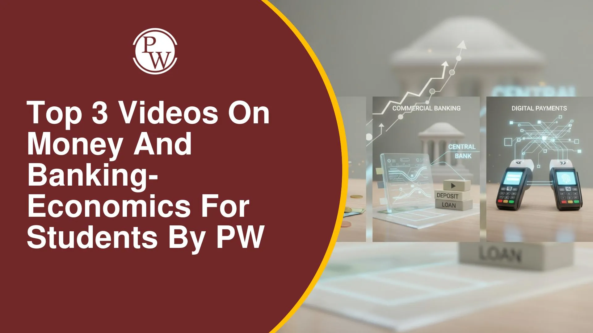 Top 3 Videos On Money And Banking- Economics For Class 12 Commerce By PW