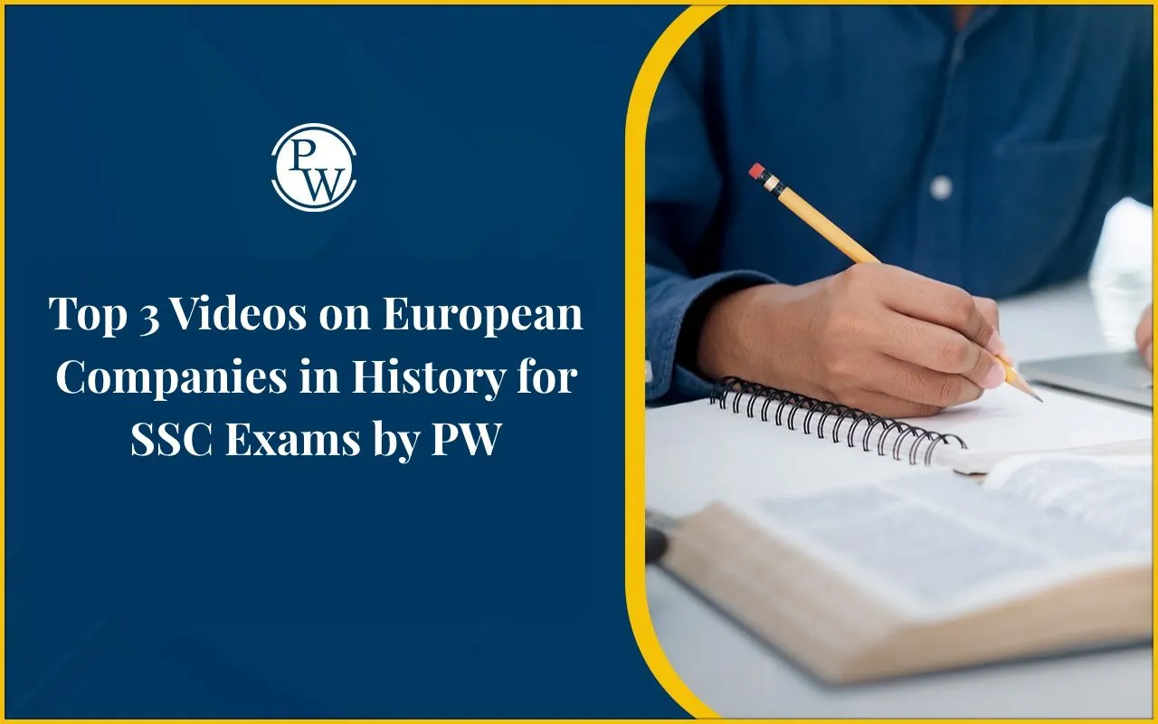 Top 3 Videos on European Companies in History for SSC Exams by PW