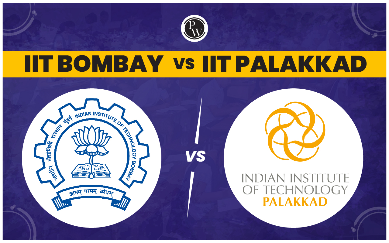 IIT Bombay vs IIT Palakkad