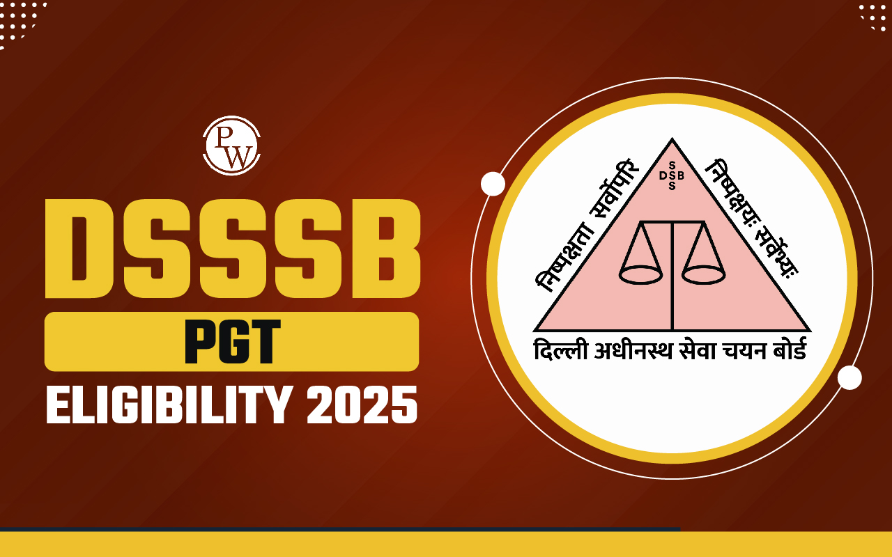 DSSSB PGT Eligibility 2025