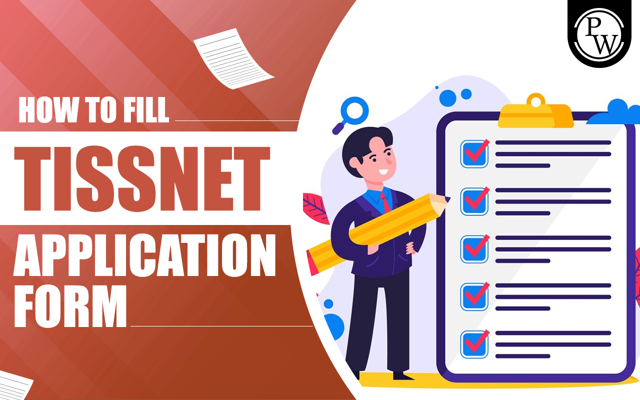 How to Fill TISSNET Application Form