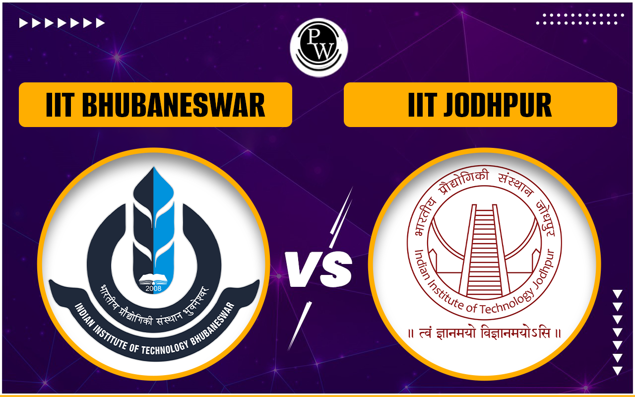 IIT Bhubaneswar vs IIT Jodhpur