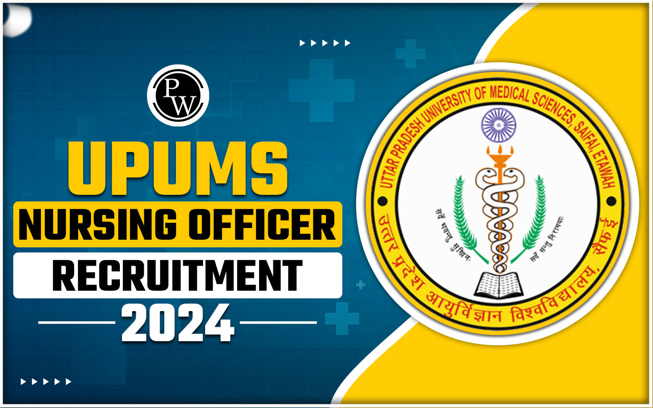 UPUMS Nursing Officer Recruitment 2024, Apply Online, Syllabus & Exam Pattern
