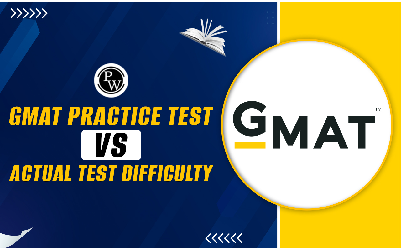 GMAT Practice Test vs. Actual Test Difficulty