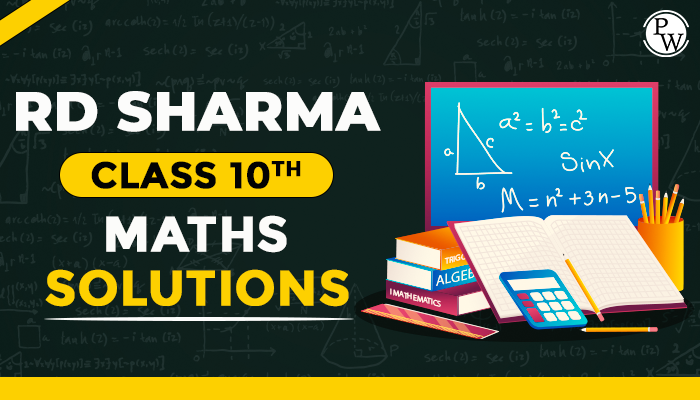RD Sharma Class 10 Maths Solutions