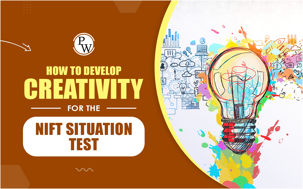 How to Develop Creativity for the NIFT Situation Test?
