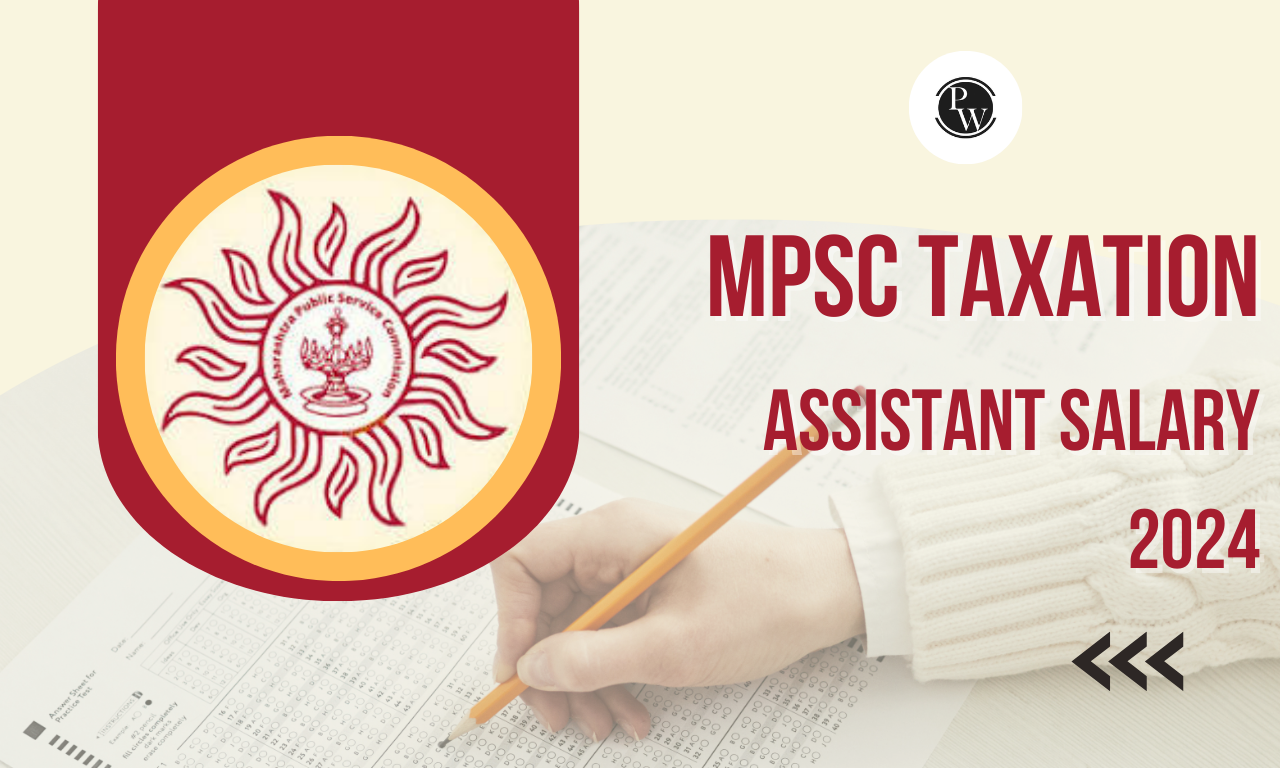 MPSC Taxation Assistant Salary 2024