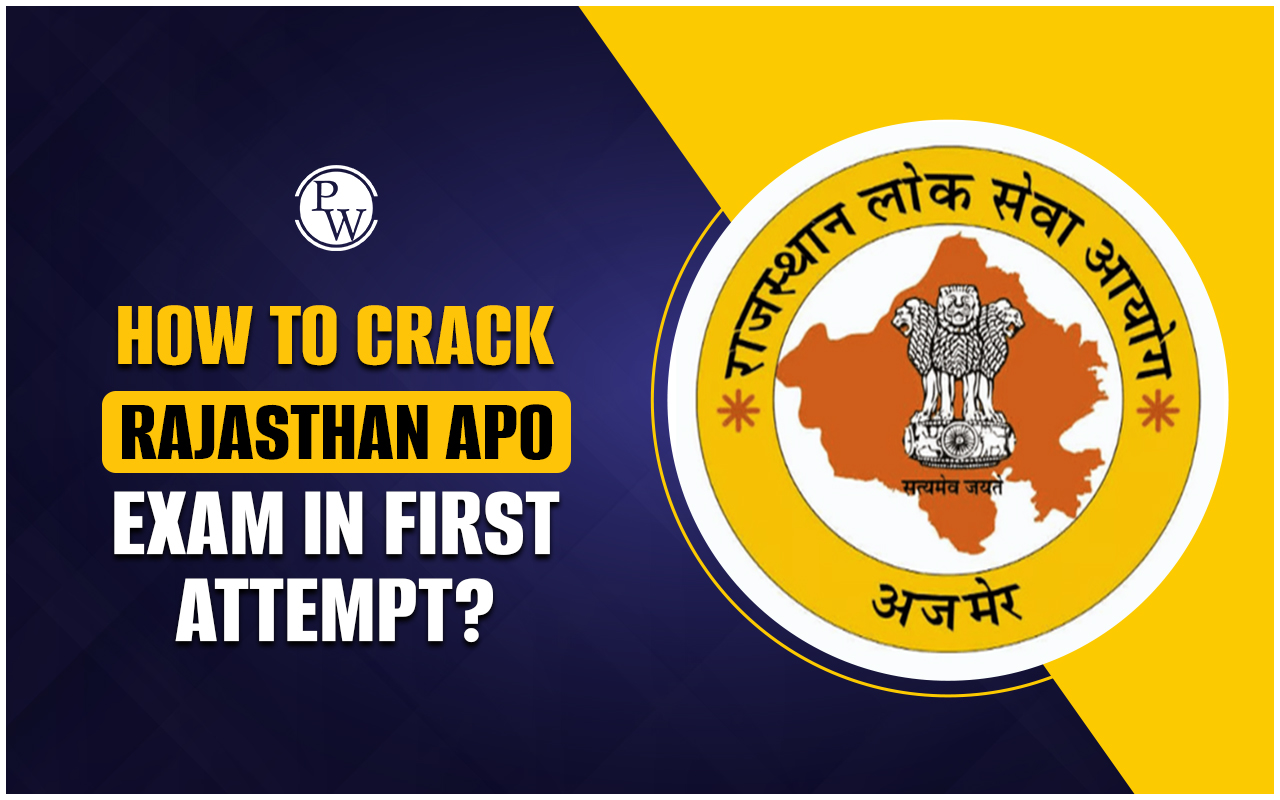 How to Crack Rajasthan APO Exam in First Attempt?