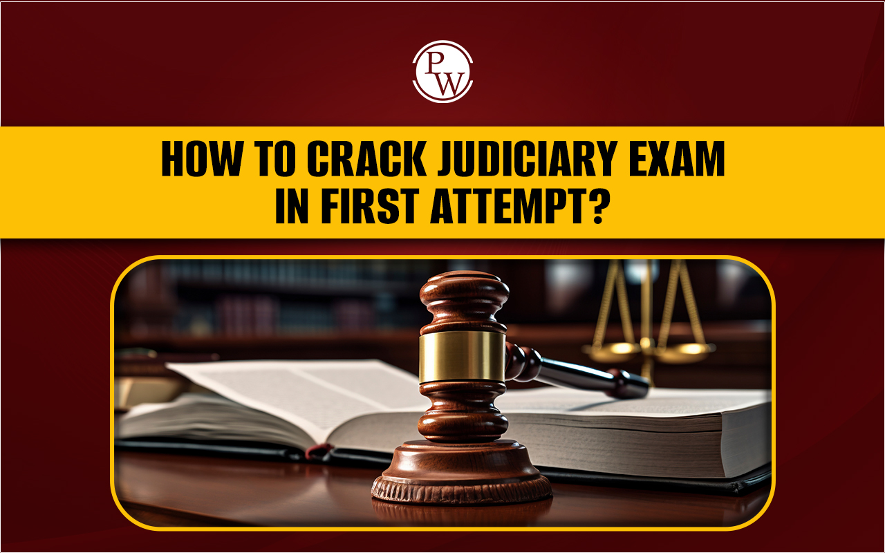 How to Crack Judiciary Exam in First Attempt