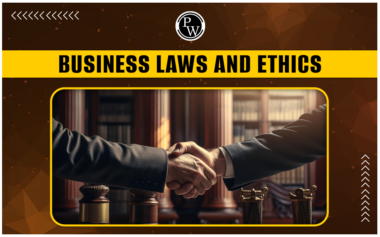 Business Laws and Ethics