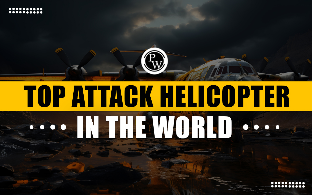 Top Attack Helicopters in the World
