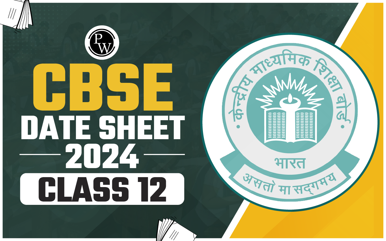 CBSE Class 12th Date Sheet 2024