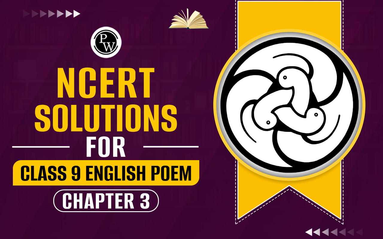 NCERT Solutions Class 9 English Poem Chapter 2