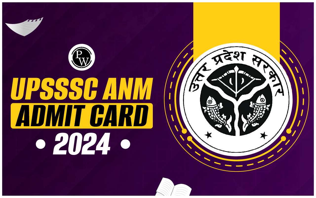 UPSSSC ANM Admit Card 2024, Check How to Download, Recover Lost ID Password