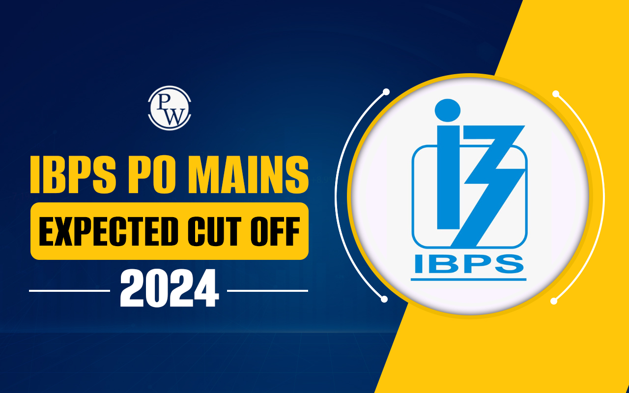 IBPS PO Mains Expected Cut Off 2024