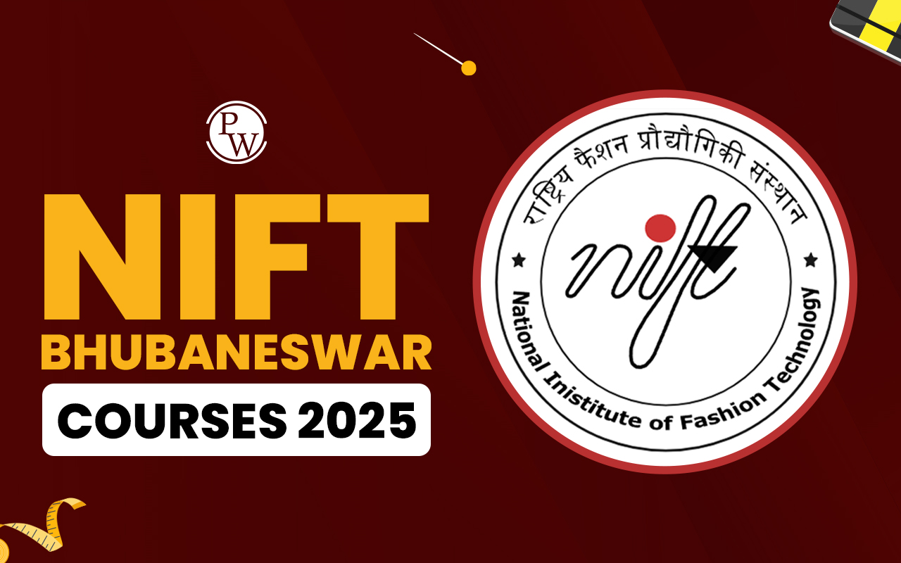 NIFT Bhubaneswar Courses 2025, Fee Structure & Admission
