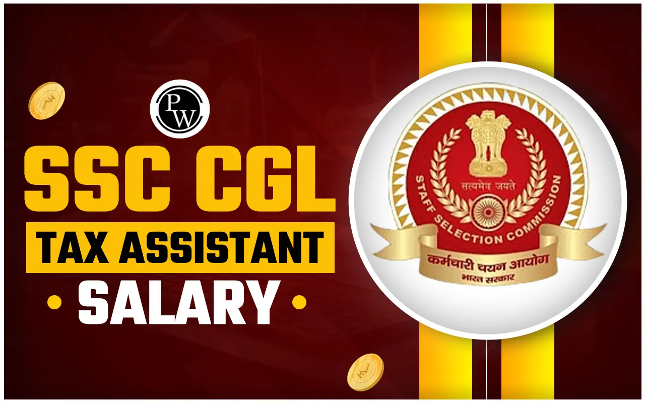 SSC CGL Tax Assistant Salary 2024