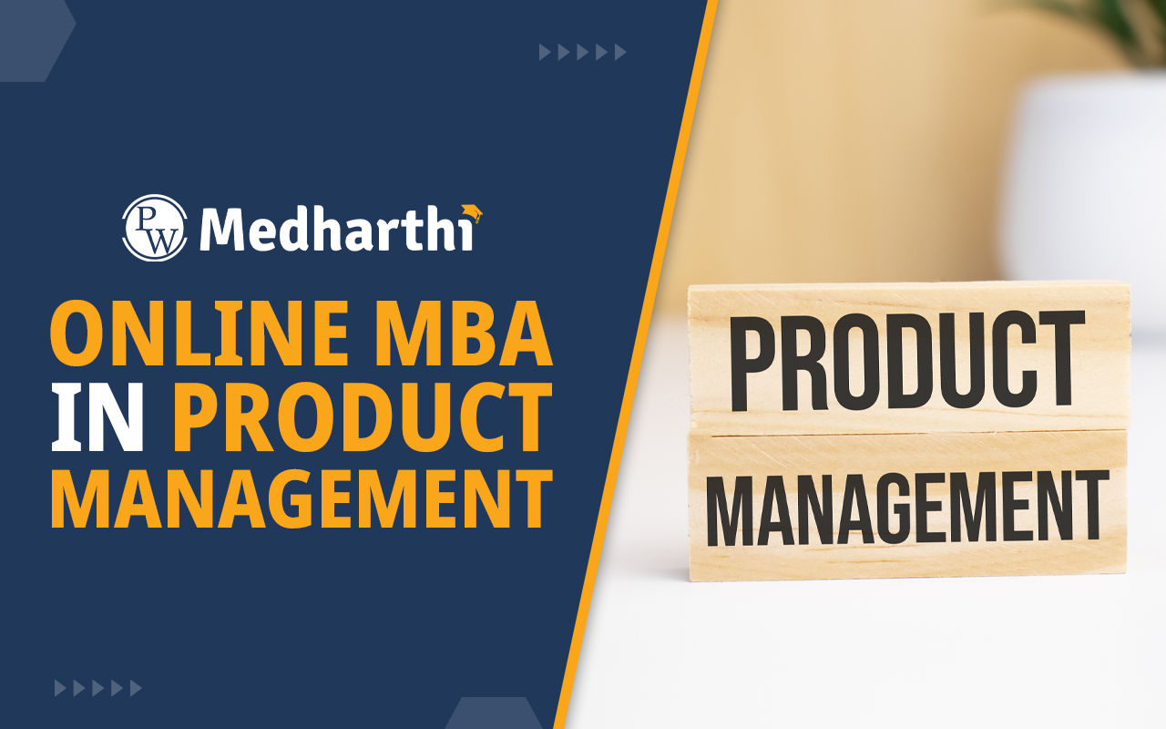 Online MBA in Product Management - Course Details, Salary Guide 2025