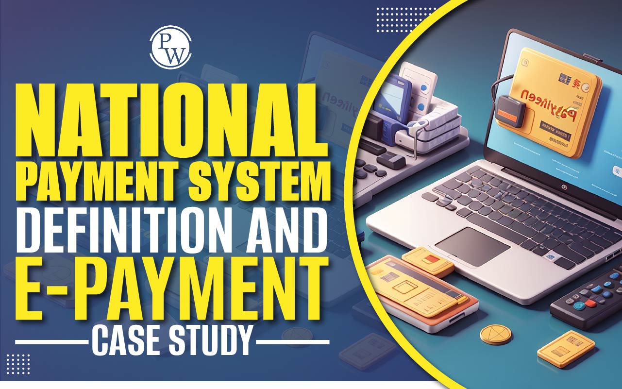 National Payment System - Definition And E-payment Case Study