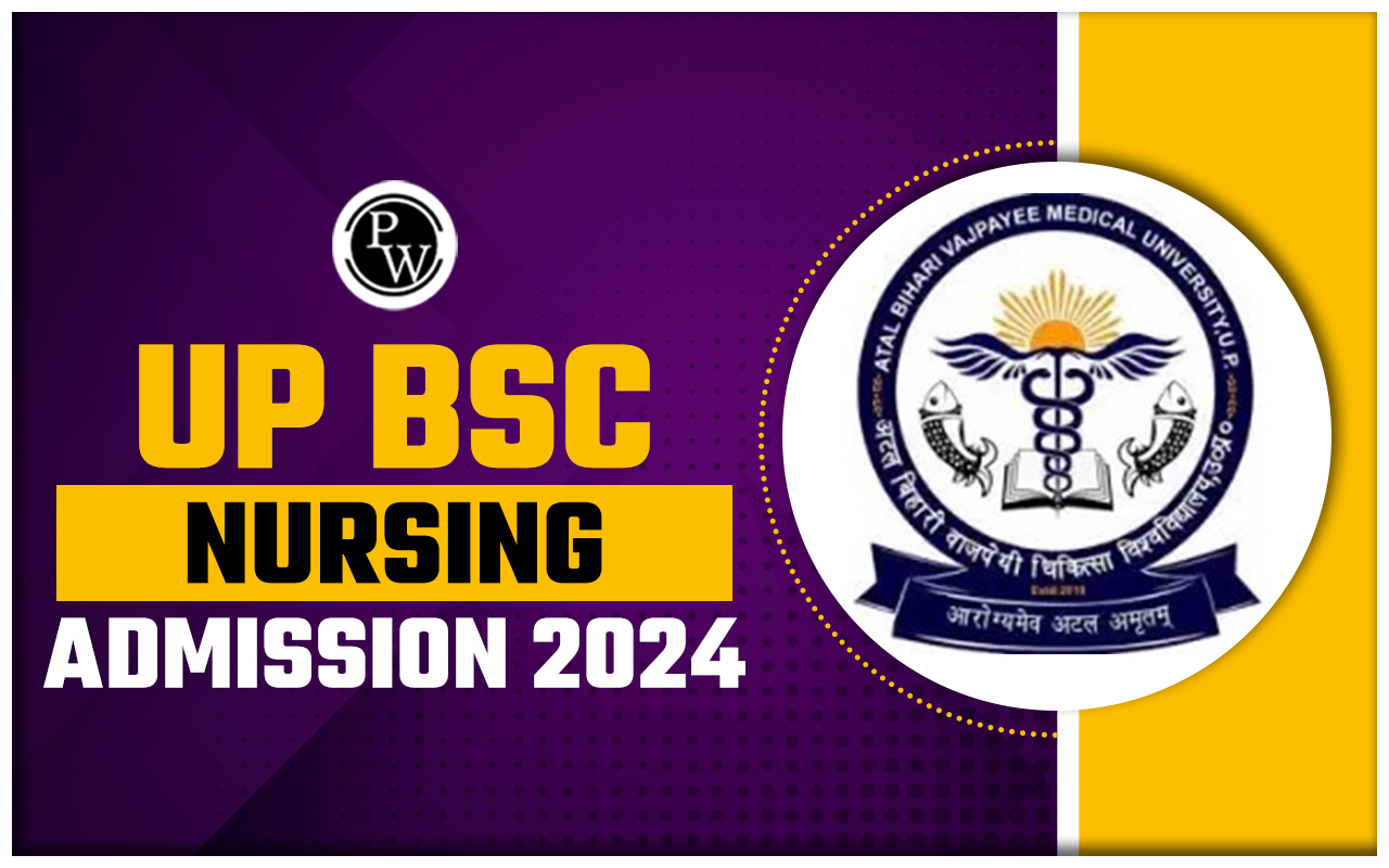 UP BSc Nursing Admission 2024