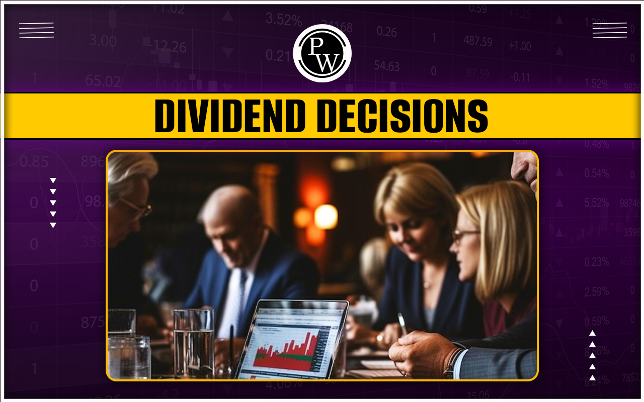 What is Dividend Decisions? Definition, Types, and Policies