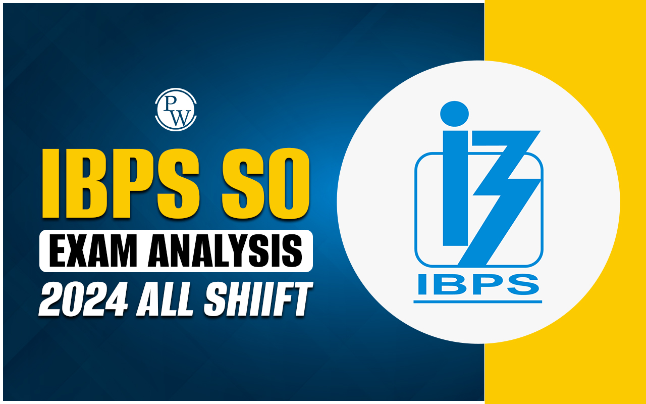 IBPS SO Exam Analysis 2024 All Shifts Review
