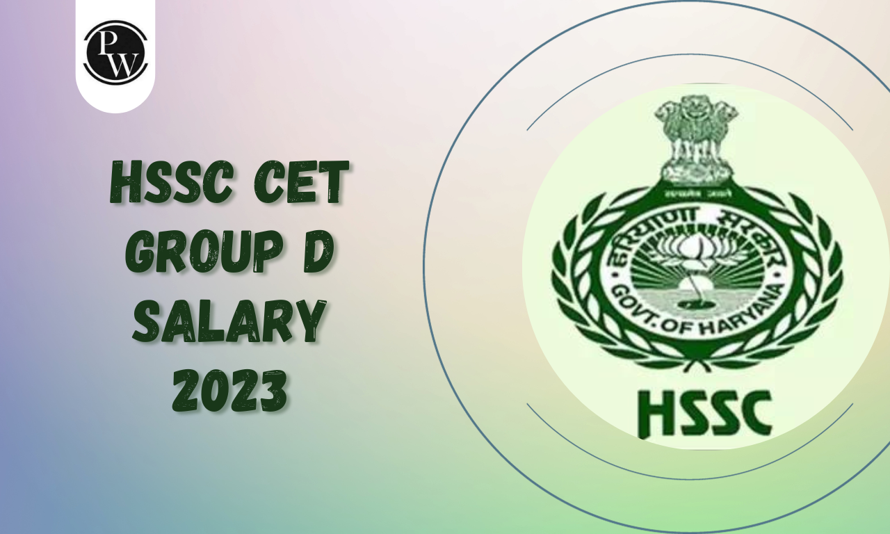 HSSC CET Group D Salary 2023