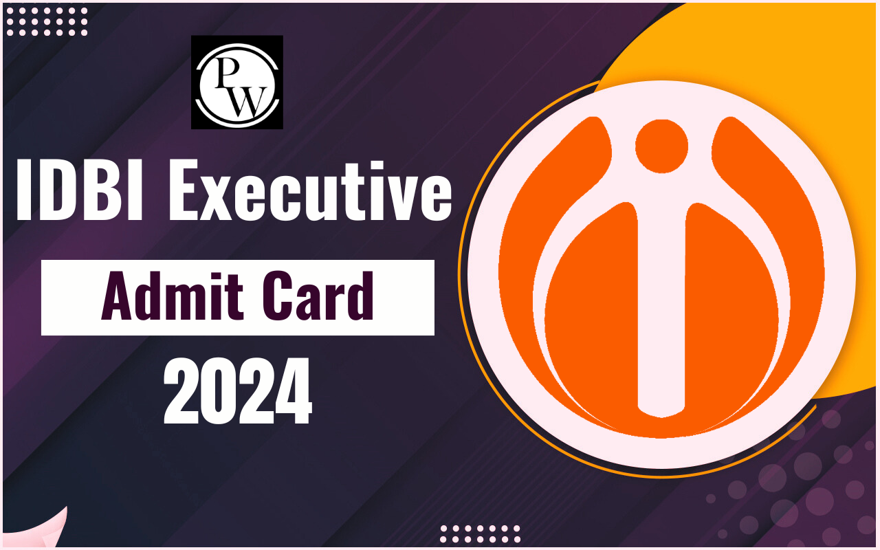 IDBI Executive Admit Card 2024