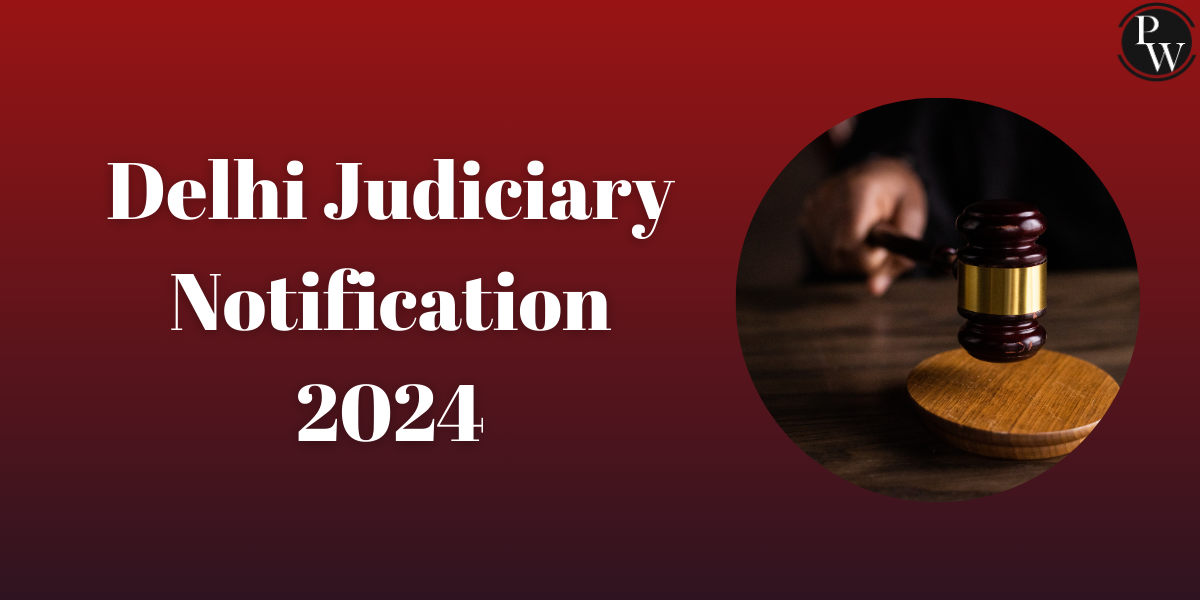 Delhi Judiciary Notification 2024