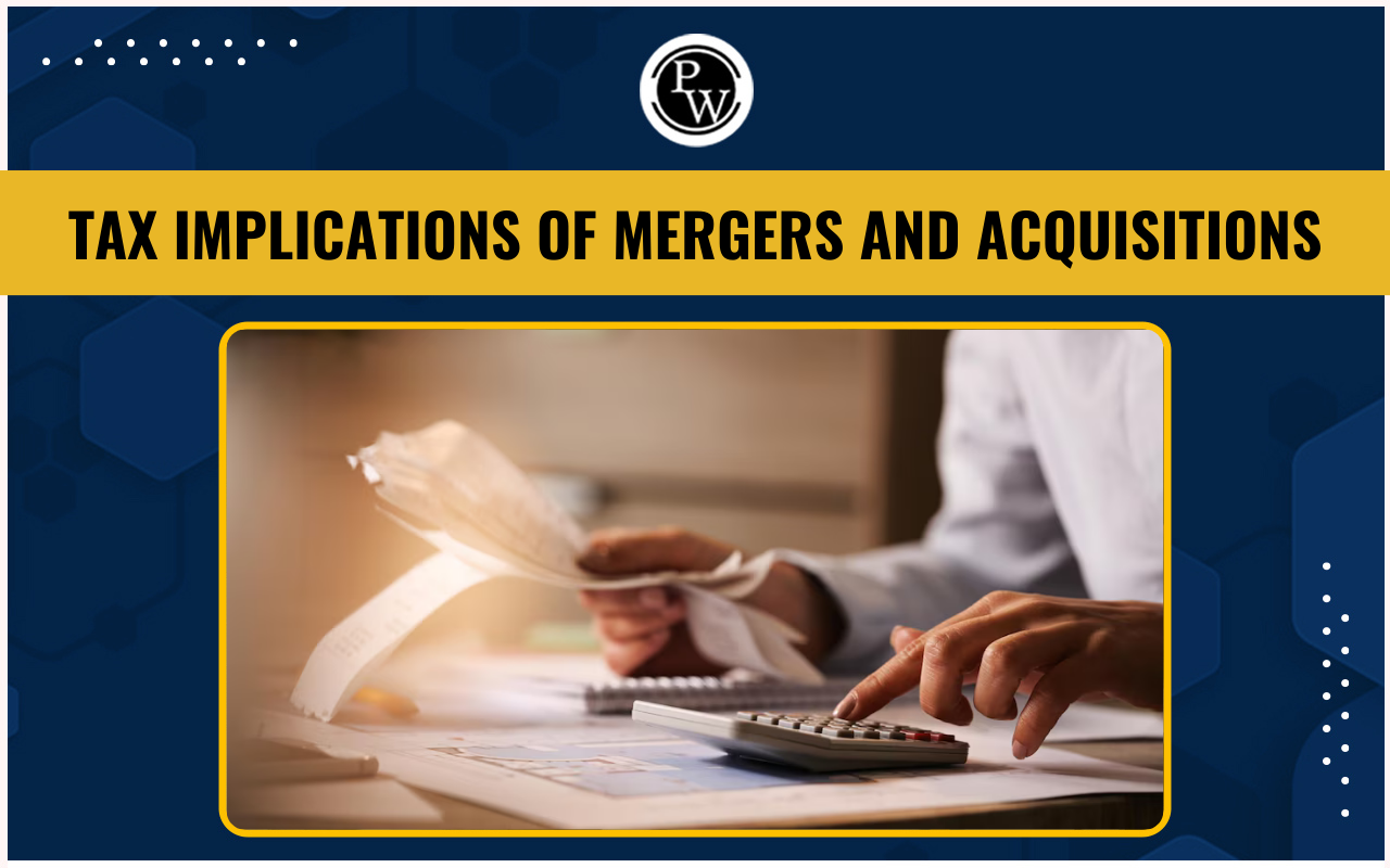 Tax Implications of Mergers and Acquisitions