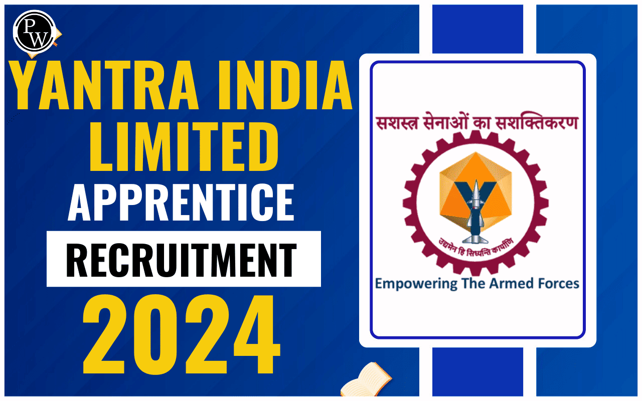 Yantra India Limited Apprentice Recruitment 2024