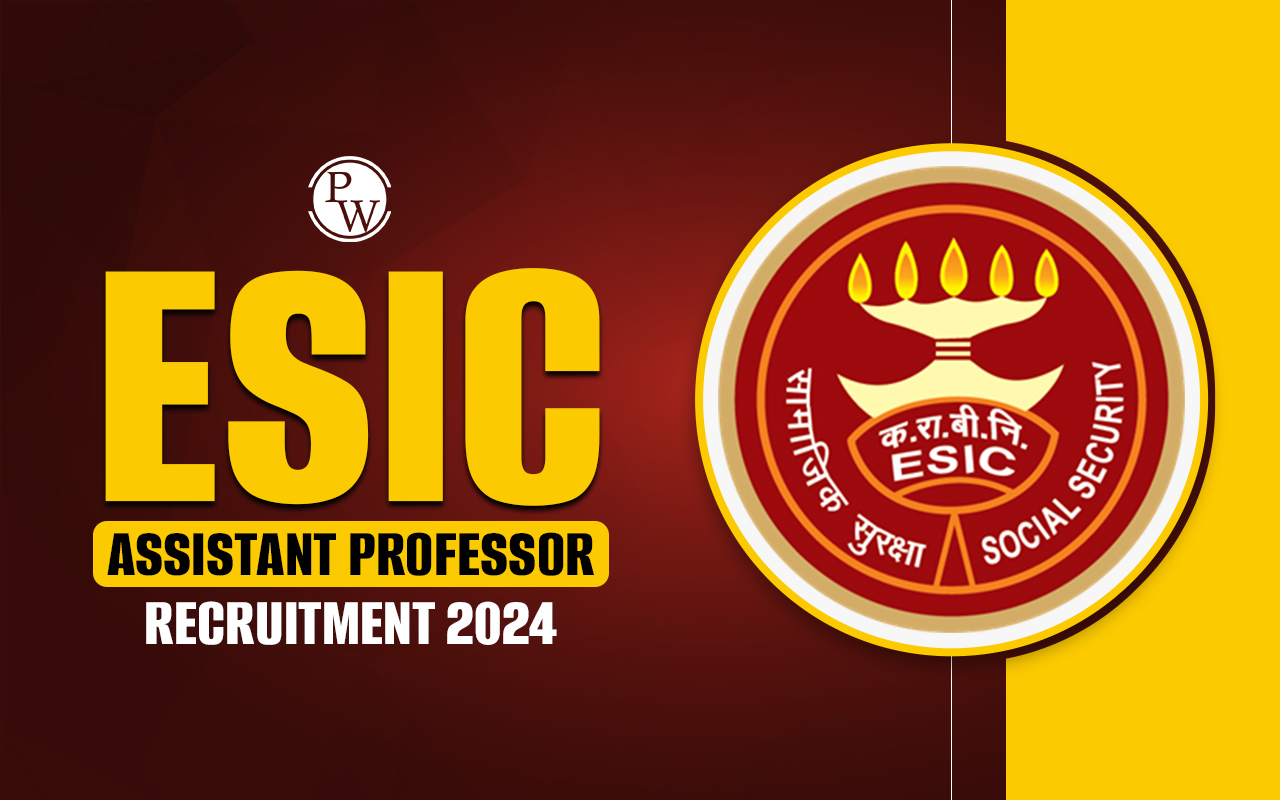 ESIC Assistant Professor Recruitment 2024