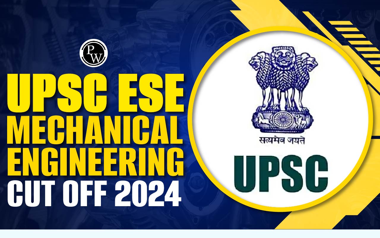 UPSC ESE Mechanical Engineering Cut Off 2024