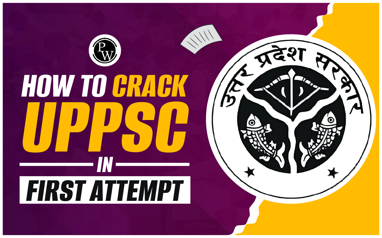 How to Crack UPPSC in First Attempt
